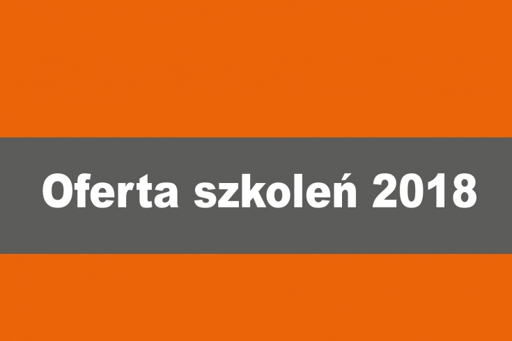 Napisz "Oferta szkoleń 2018" na szaro pomarańczowym tle